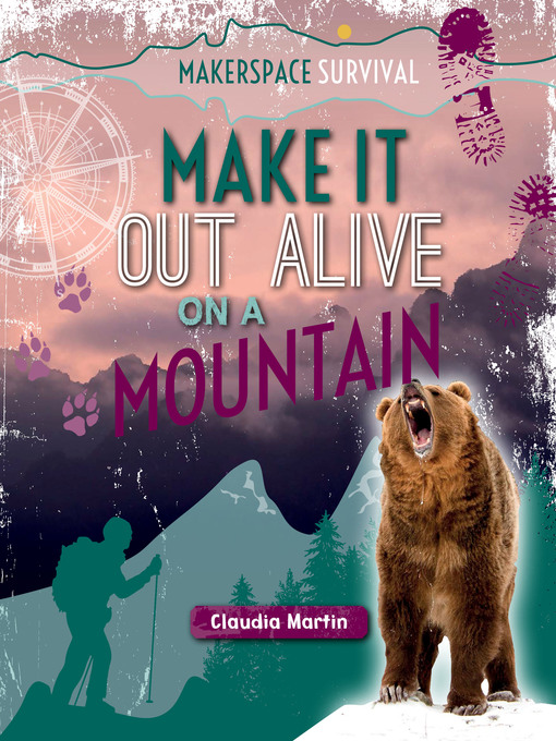 Title details for Make It Out Alive on a Mountain by Claudia Martin - Available